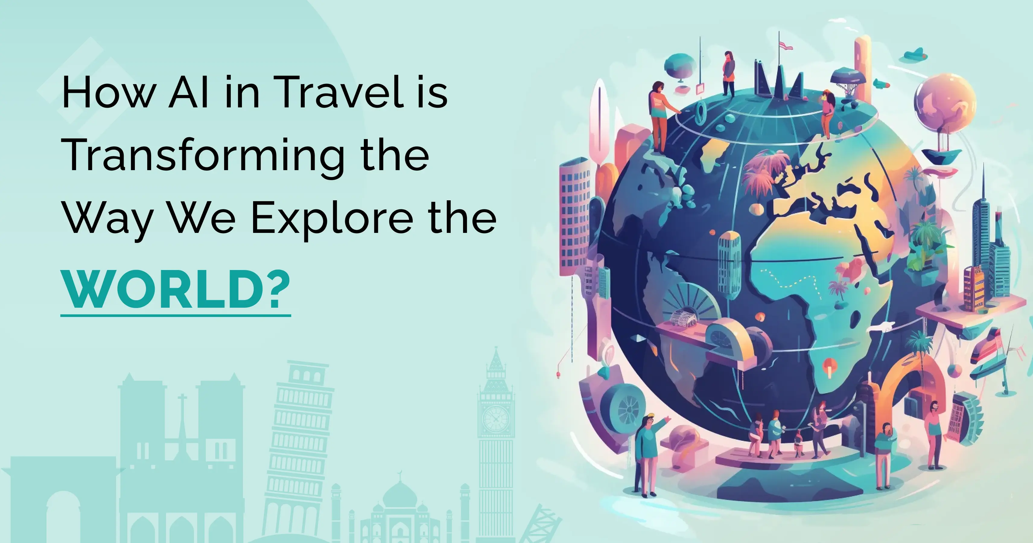 Artificial Intelligence in Travel: Use of AI in Travel Industry